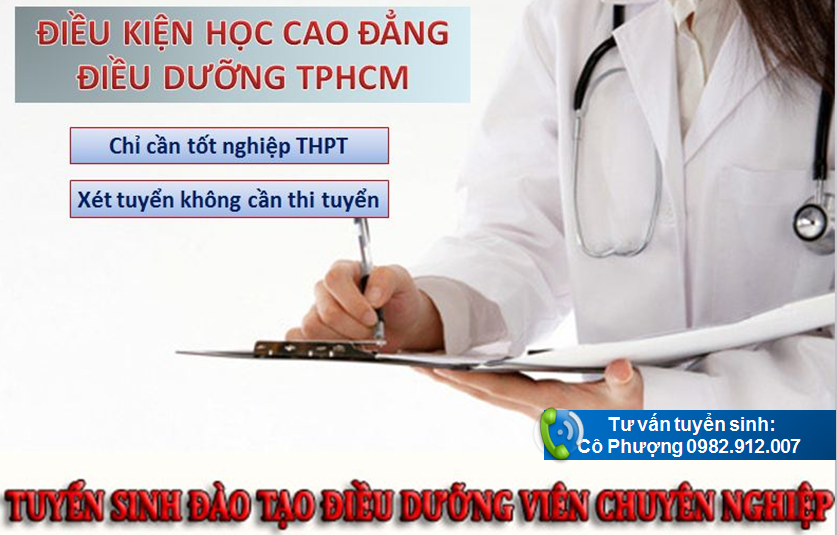 ĐIỀU KIỆN HỌC CAO ĐẲNG ĐIỀU DƯỠNG TPHCM