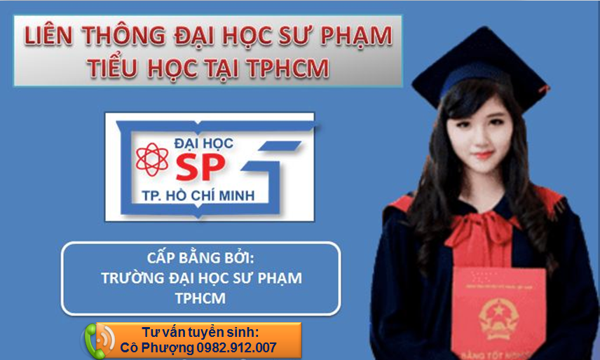 HỌC LIÊN THÔNG ĐẠI HỌC SƯ PHẠM TIỀU HỌC TỐT NHẤT TPHCM