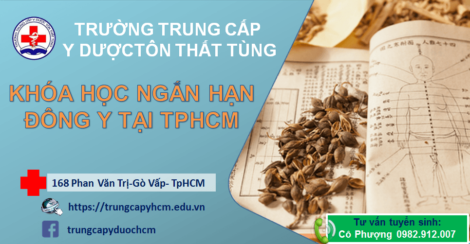 KHÓA HỌC NGẮN HẠN ĐÔNG Y TẠI TPHCM