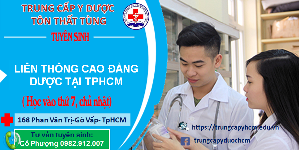 LIÊN THÔNG CAO ĐẲNG DƯỢC TẠI TPHCM-TRƯỜNG Y DƯỢC TÔN THẤT TÙNG