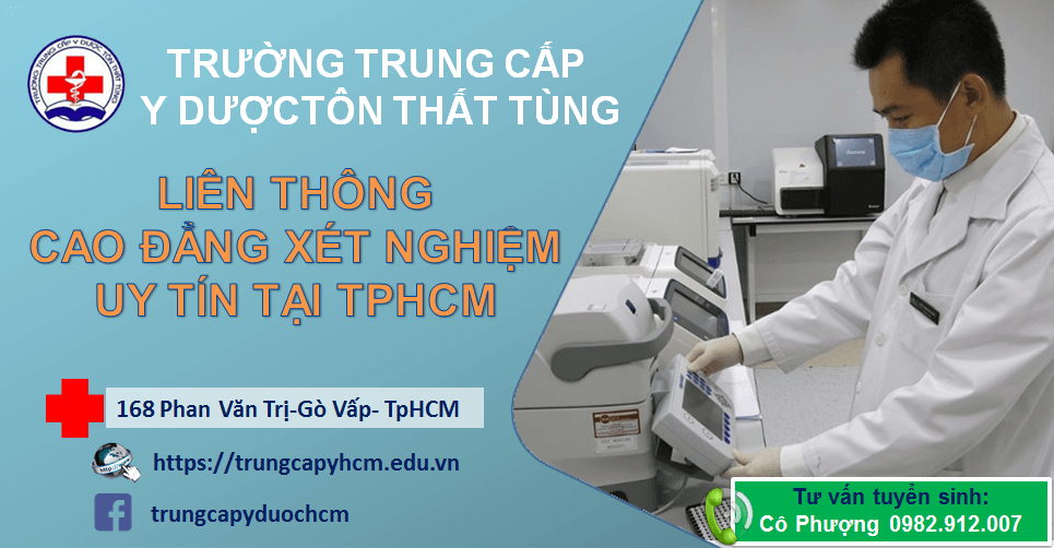 LIÊN THÔNG CAO ĐẲNG XÉT NGHIỆM UY TÍN TẠI TPHCM