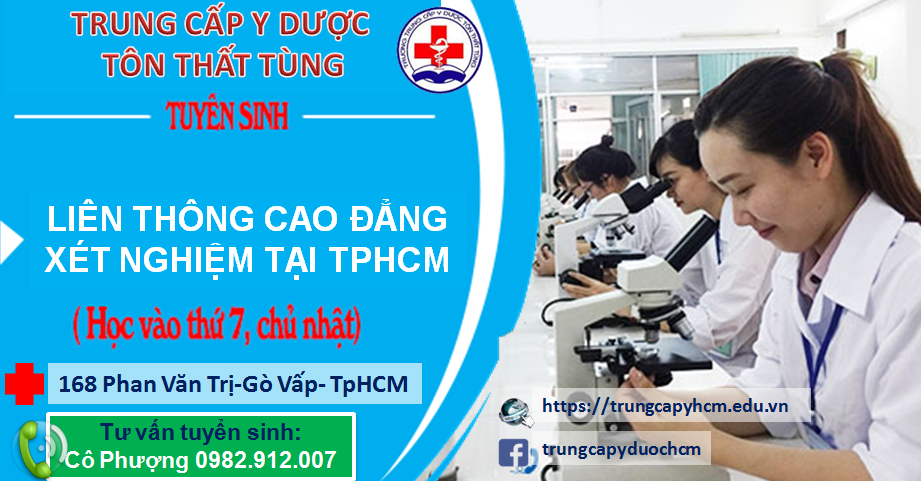 LIÊN THÔNG CAO ĐẲNG XÉT NGHIỆM-TRƯỜNG Y DƯỢC TÔN THẤT TÙNG