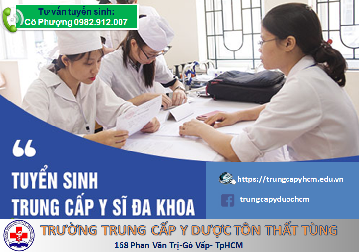 TRUNG CẤP Y TỐT NHẤT TPHCM- Y DƯỢC TÔN THẤT TÙNG