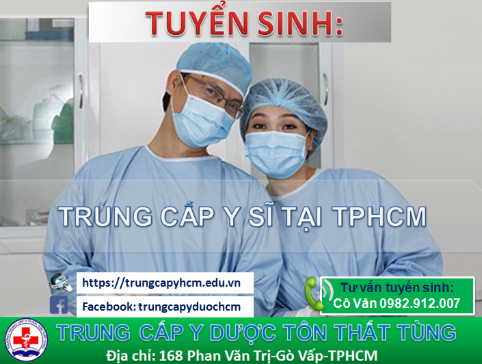 TUYỂN SINH TRUNG CẤP Y SĨ TPHCM 