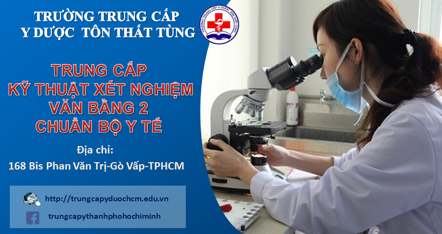 HỌC VB2 TRUNG CẤP KỸ THUẬT XÉT NGHIỆM TPHCM LẤY BẰNG NHANH