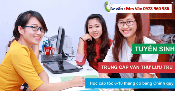 Lớp văn thư lưu trữ cấp tốc, học phí ưu đãi tại TPHCM: