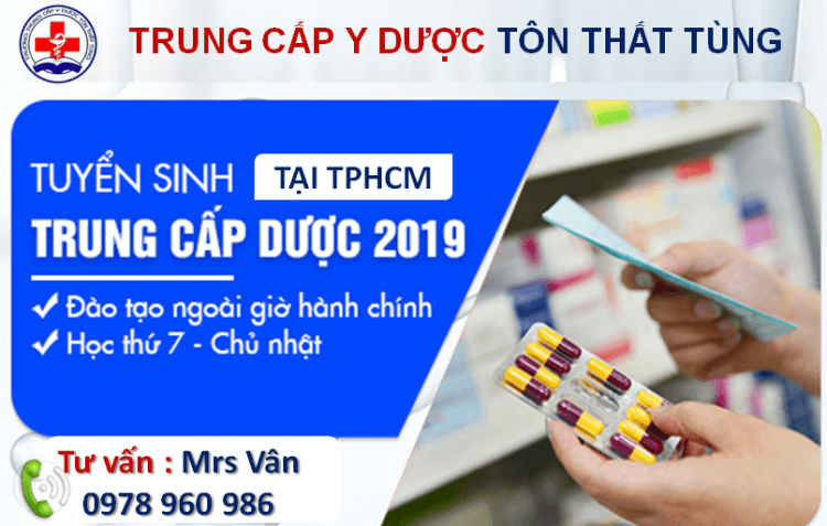 TRƯỜNG ĐÀO TẠO TRUNG CẤP DƯỢC TPHCM CHẤT LƯỢNG 2019