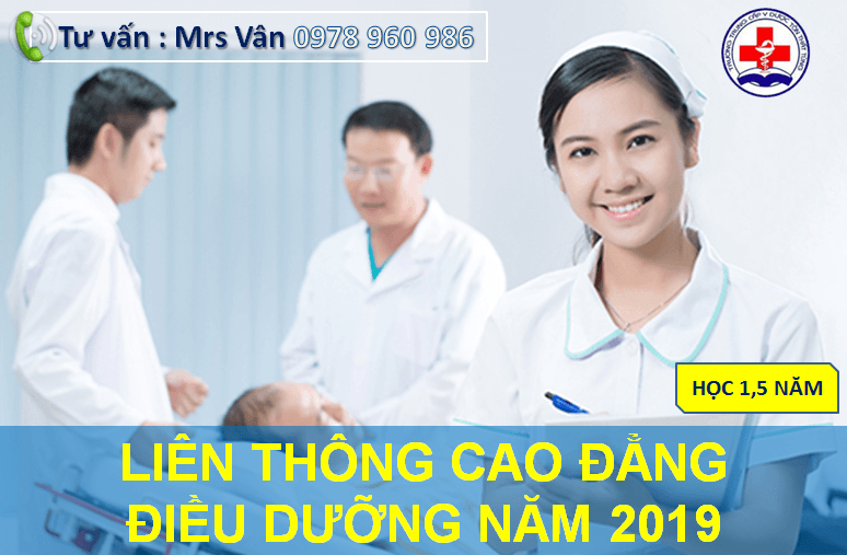 LIÊN THÔNG CAO ĐẲNG ĐIỀU DƯỠNG 2019- LẤY BẰNG SAU 1.5 NĂM