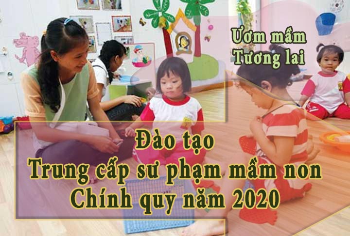 Đào tạo trung cấp sư phạm mầm non chính quy năm 2022