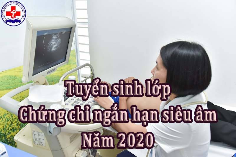 Tuyển sinh lớp chứng chỉ ngắn hạn siêu âm năm 2021.