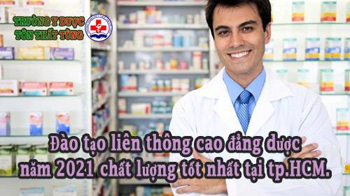 Đào tạo liên thông cao đẳng dược năm 2021 chất lượng nhất tại tp.HCM.