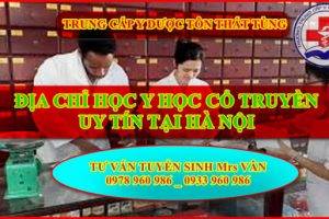 Địa chỉ học trung cấp Y học cổ truyền uy tín tại Hà Nội