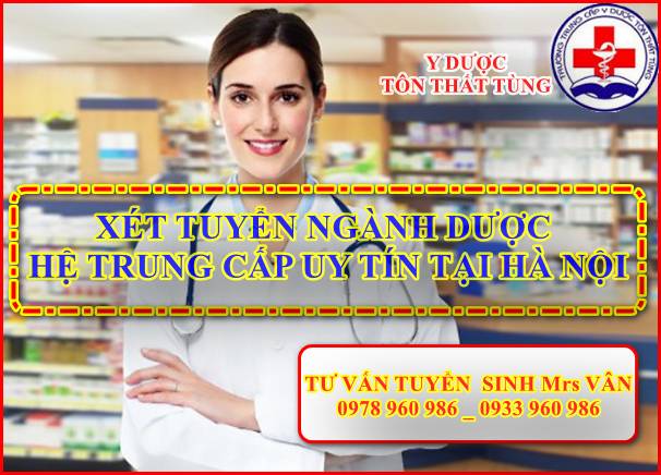 Tuyển sinh học trung cấp Dược năm 2022 tại Hà Nội