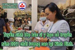 Tuyển sinh lớp bác sĩ y học cổ truyền chất lượng năm 2021 tại Ninh Bình.