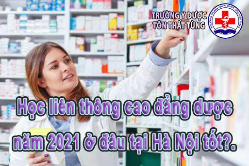 Địa chỉ đào tạo liên thông cao đẳng dược 2022 tại Hà Nội