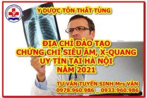 Tuyển sinh Chứng chỉ Siêu âm X-quang ở đâu tốt tại Hà Nội năm 2021