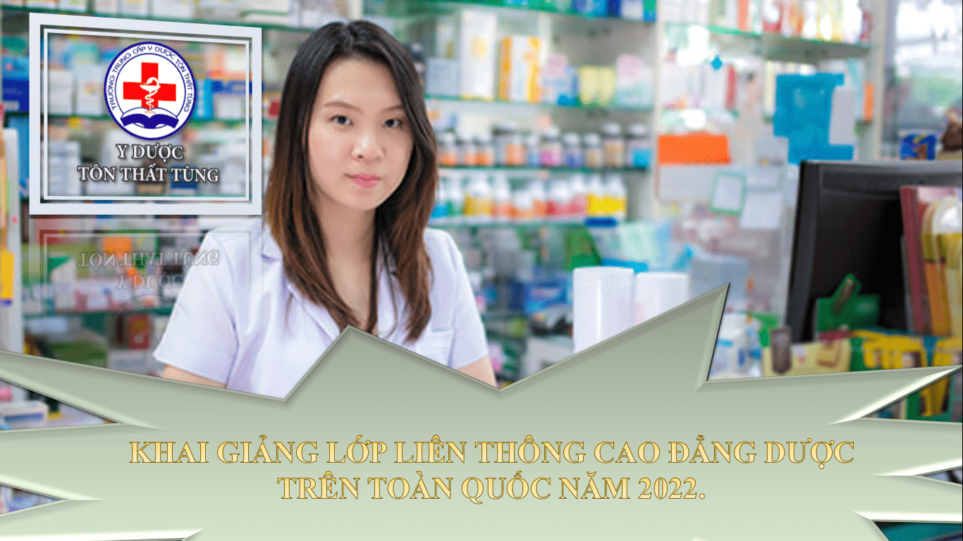 Khai giảng lớp liên thông cao đẳng dược trên toàn quốc năm 2022.