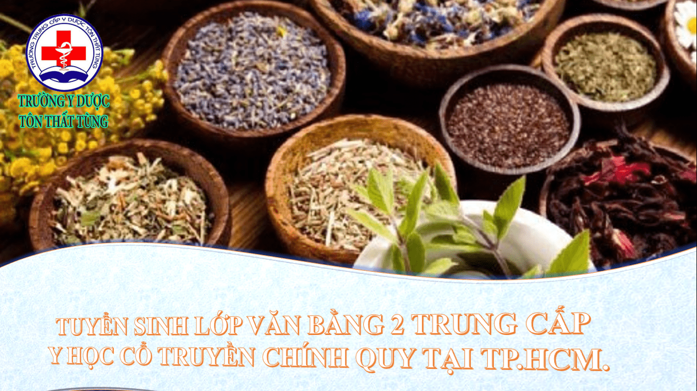 Tuyển sinh lớp văn bằng 2 trung cấp y học cổ truyền chính quy tại tp.HCM.