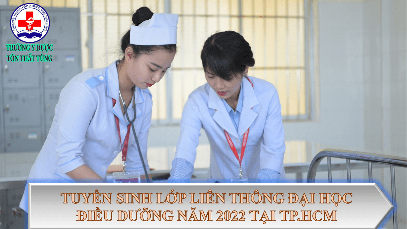 Tuyển sinh lớp liên thông đại học điều dưỡng năm 2022 tại tp.HCM.